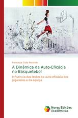 A Dinâmica da Auto-Eficácia no Basquetebol