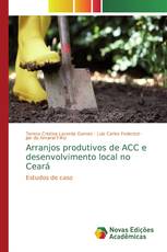 Arranjos produtivos de ACC e desenvolvimento local no Ceará