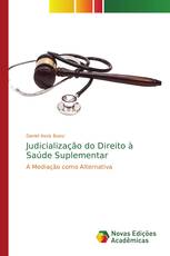 Judicialização do Direito à Saúde Suplementar