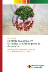 Controle Biológico em Eucalipto utilizando psilídeo de concha