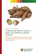 Producao de FOS en yacon a partir de rizóforos e gemas axilares