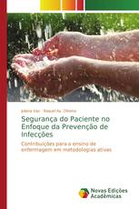 Segurança do Paciente no Enfoque da Prevenção de Infecções