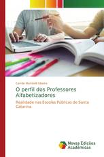 O perfil dos Professores Alfabetizadores