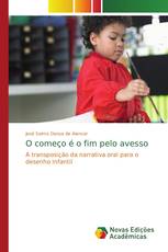 O começo é o fim pelo avesso