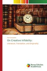 On Creative Infidelity: