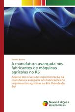 A manufatura avançada nos fabricantes de máquinas agrícolas no RS