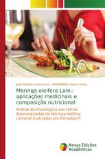 Moringa oleifera Lam.: aplicações medicinais e composição nutricional