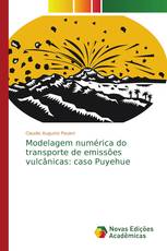 Modelagem numérica do transporte de emissões vulcânicas: caso Puyehue