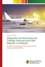 Despacho de Aeronaves do Tráfego Internacional Não Regular no Maputo