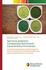 Spirulina platensis: Composição Nutricional - Característica Funcionais