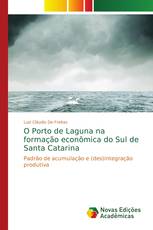 O Porto de Laguna na formação econômica do Sul de Santa Catarina