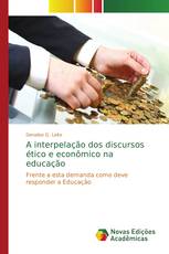 A interpelação dos discursos ético e econômico na educação