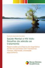 Saúde Mental e HIV Aids- Desafios da adesão ao tratamento