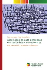 Associação da auto-percepção em saúde bucal em escolares