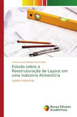 Estudo sobre a Reestruturação de Layout em uma Indústria Alimentícia