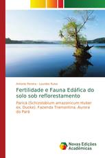 Fertilidade e Fauna Edáfica do solo sob reflorestamento