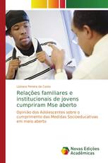Relações familiares e institucionais de jovens cumpriram Mse aberto
