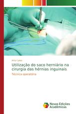 Utilização do saco herniário na cirurgia das hérnias inguinais