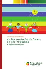 As Representações de Gênero de três Professoras Alfabetizadoras