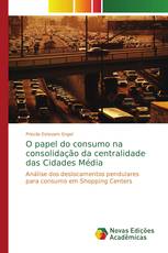 O papel do consumo na consolidação da centralidade das Cidades Média