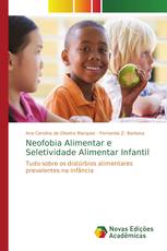 Neofobia Alimentar e Seletividade Alimentar Infantil