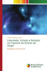 Liberdade, Estado e Religião na Filosofia do Direito de Hegel
