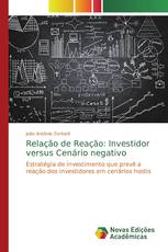 Relação de Reação: Investidor versus Cenário negativo