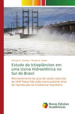 Estudo do Ictioplâncton em uma Usina Hidroelétrica no Sul do Brasil