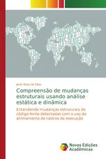 Compreensão de mudanças estruturais usando análise estática e dinâmica