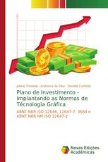 Plano de Investimento - Implantando as Normas de Técnologia Gráfica