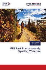 Milli Park Planlamasında Ziyaretçi Yönetimi