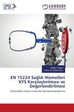 EN 15224 Sağlık Hizmetleri KYS Karşılaştırılması ve Değerlendirilmesi