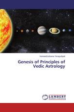 Genesis of Principles of Vedic Astrology