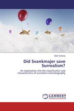 Did Svankmajer save Surrealism?