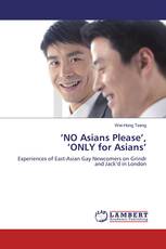 ’NO Asians Please’,’ONLY for Asians’