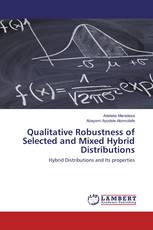 Qualitative Robustness of Selected and Mixed Hybrid Distributions