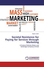 Societal Resistance for Paying for Services through Marketing