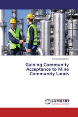 Gaining Community Acceptance to Mine Community Lands