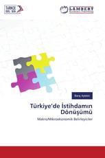 Türkiye’de İstihdamın Dönüşümü