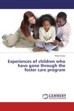 Experiences of children who have gone through the foster care program