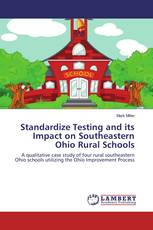 Standardize Testing and its Impact on Southeastern Ohio Rural Schools