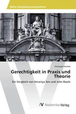 Gerechtigkeit in Praxis und Theorie