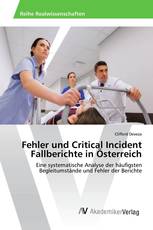 Fehler und Critical Incident Fallberichte in Österreich