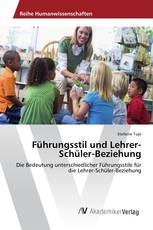 Führungsstil und Lehrer-Schüler-Beziehung