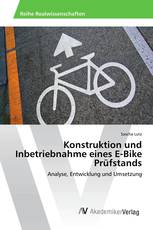 Konstruktion und Inbetriebnahme eines E-Bike Prüfstands