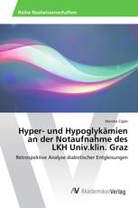 Hyper- und Hypoglykämien an der Notaufnahme des LKH Univ.klin. Graz