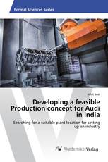 Developing a feasible Production concept for Audi in India