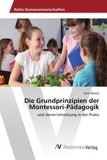 Die Grundprinzipien der Montessori-Pädagogik