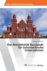 Die Attraktivität Russlands für österreichische Unternehmen