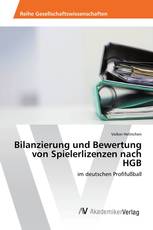 Bilanzierung und Bewertung von Spielerlizenzen nach HGB